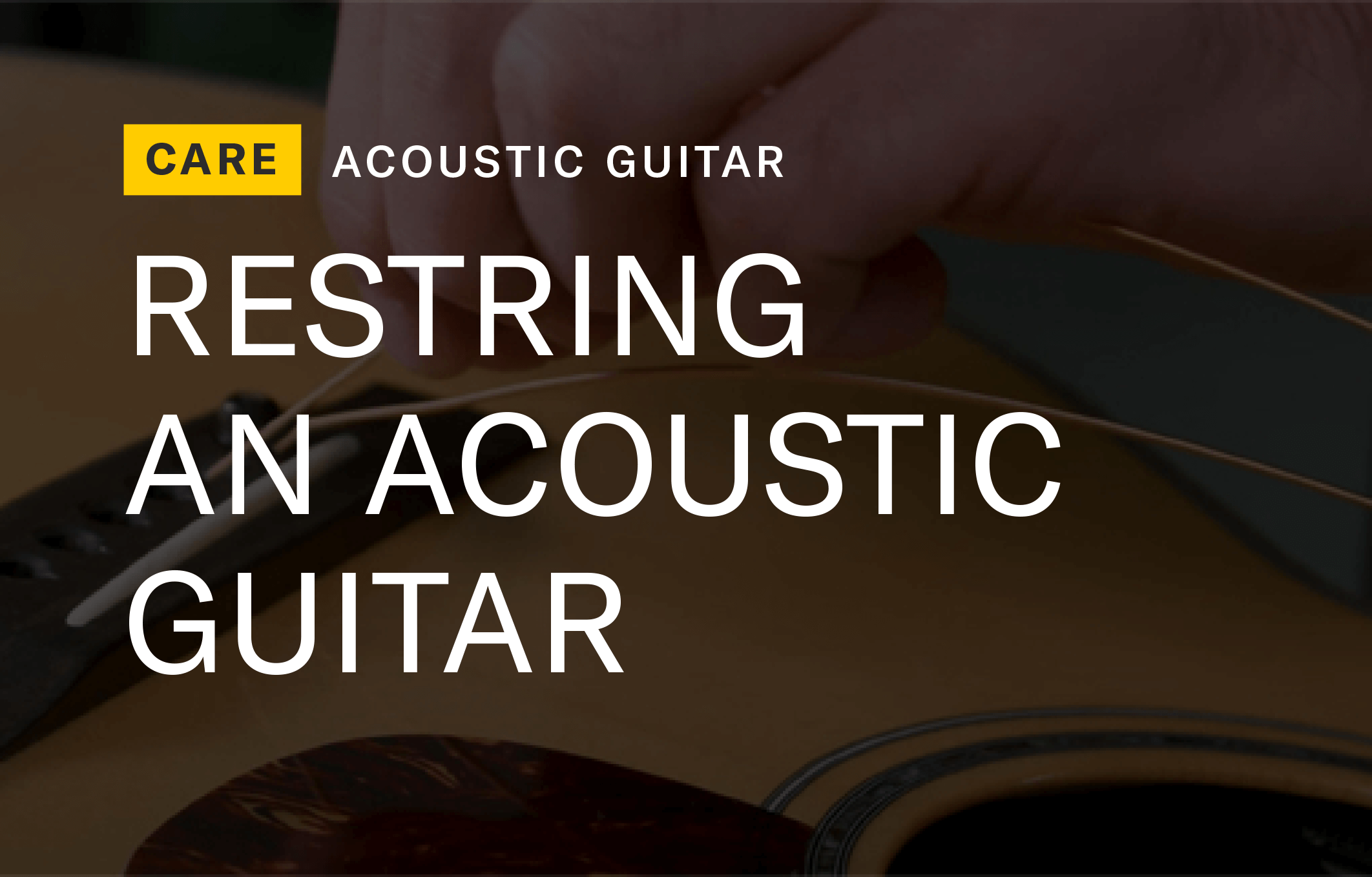 HOW TO RESTRING AN ACOUSTIC GUITAR