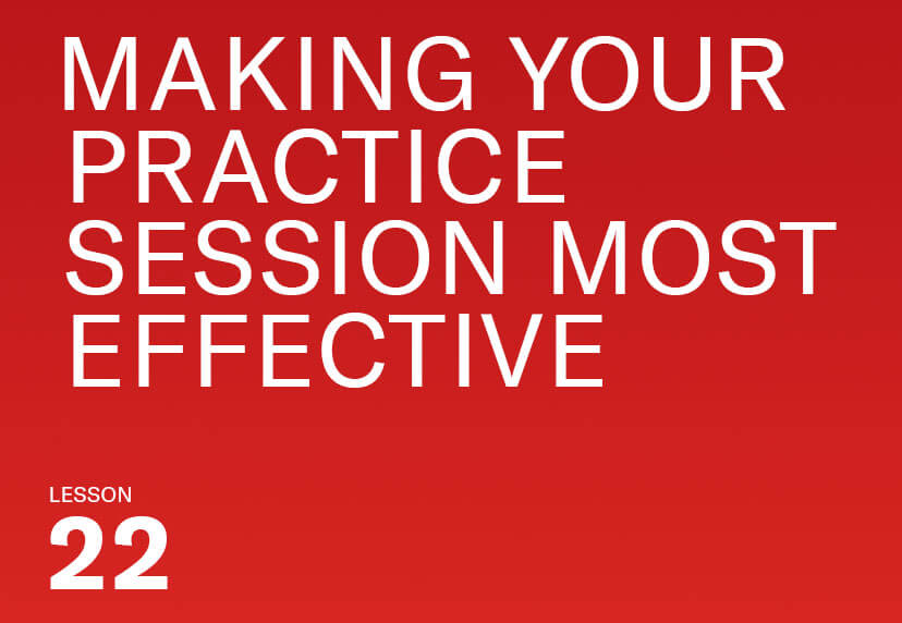 Making your practice session most effective