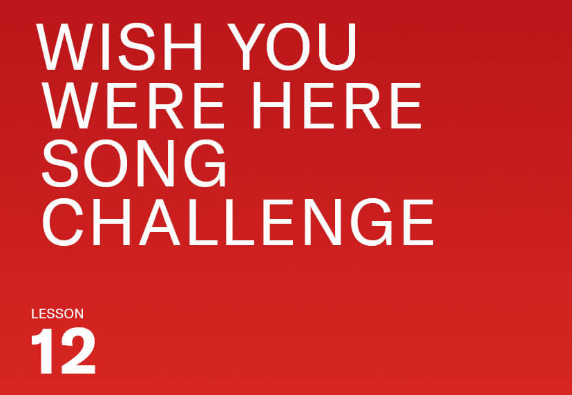 Wish you were here song challenge