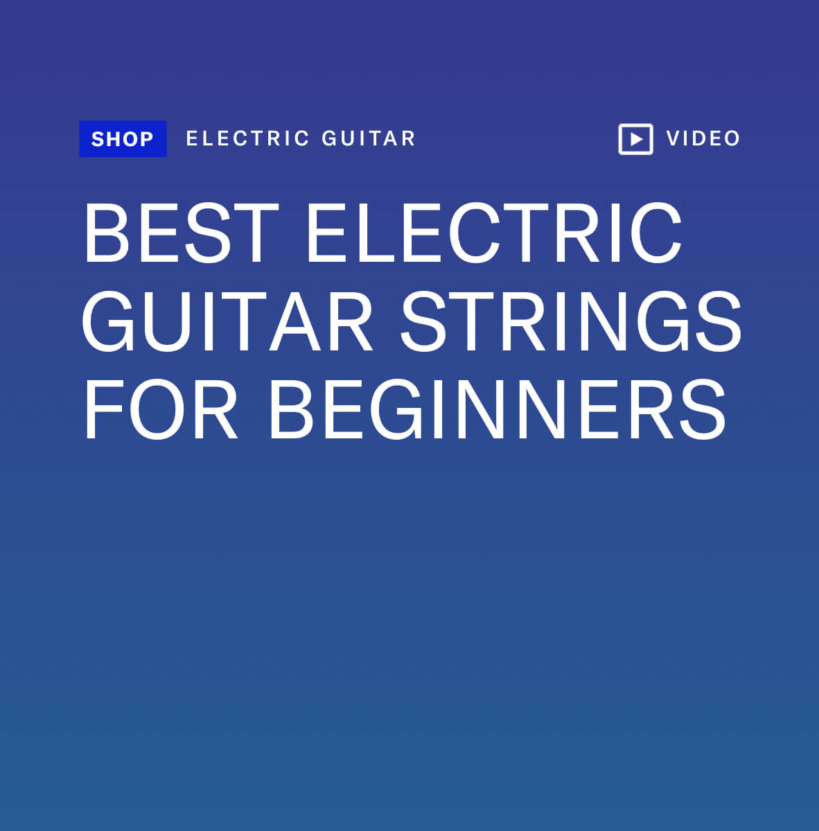 Best electric guitar strings for beginners